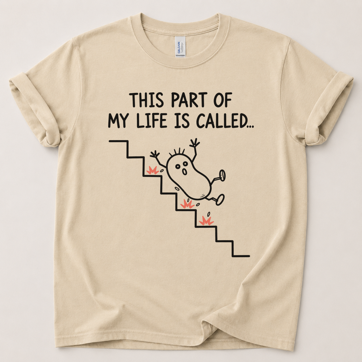 This part of my life is called T-Shirt