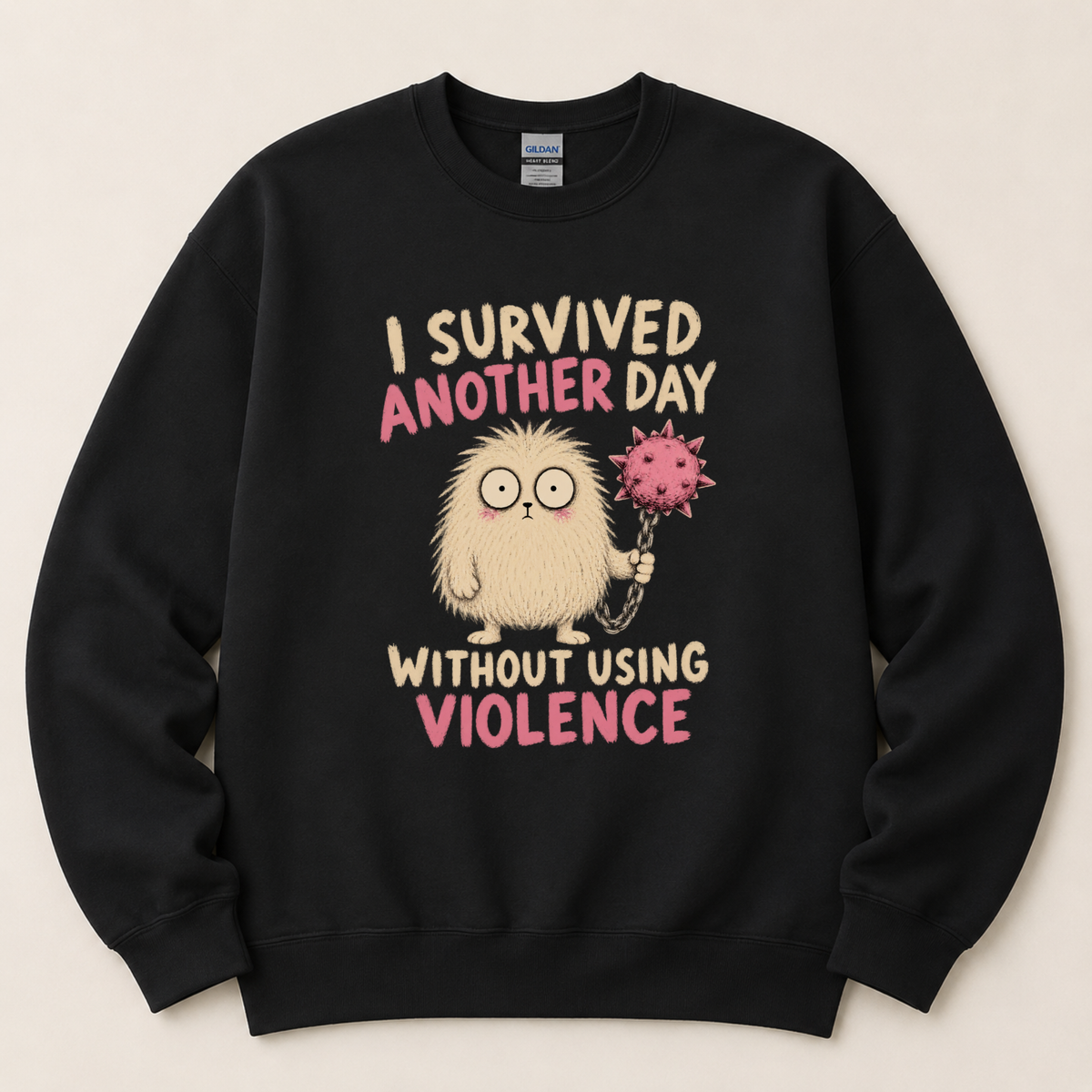 I survived another day Sweatshirt