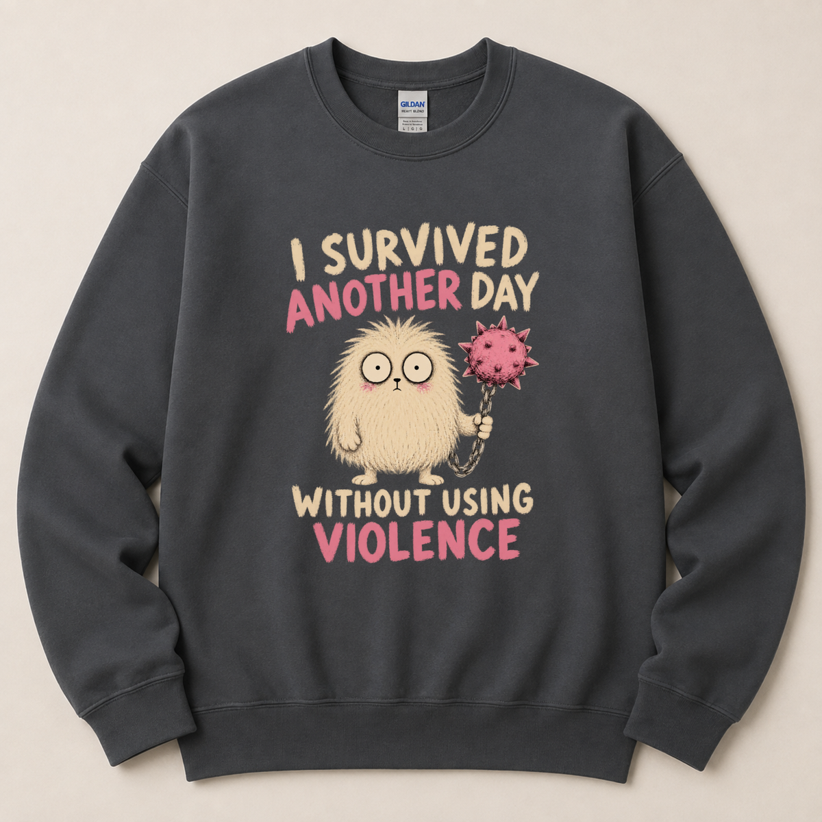 I survived another day Sweatshirt