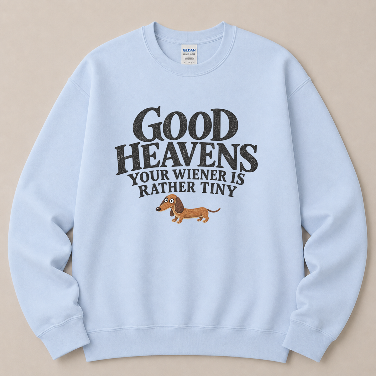 Your weiner Dachshund Sweatshirt
