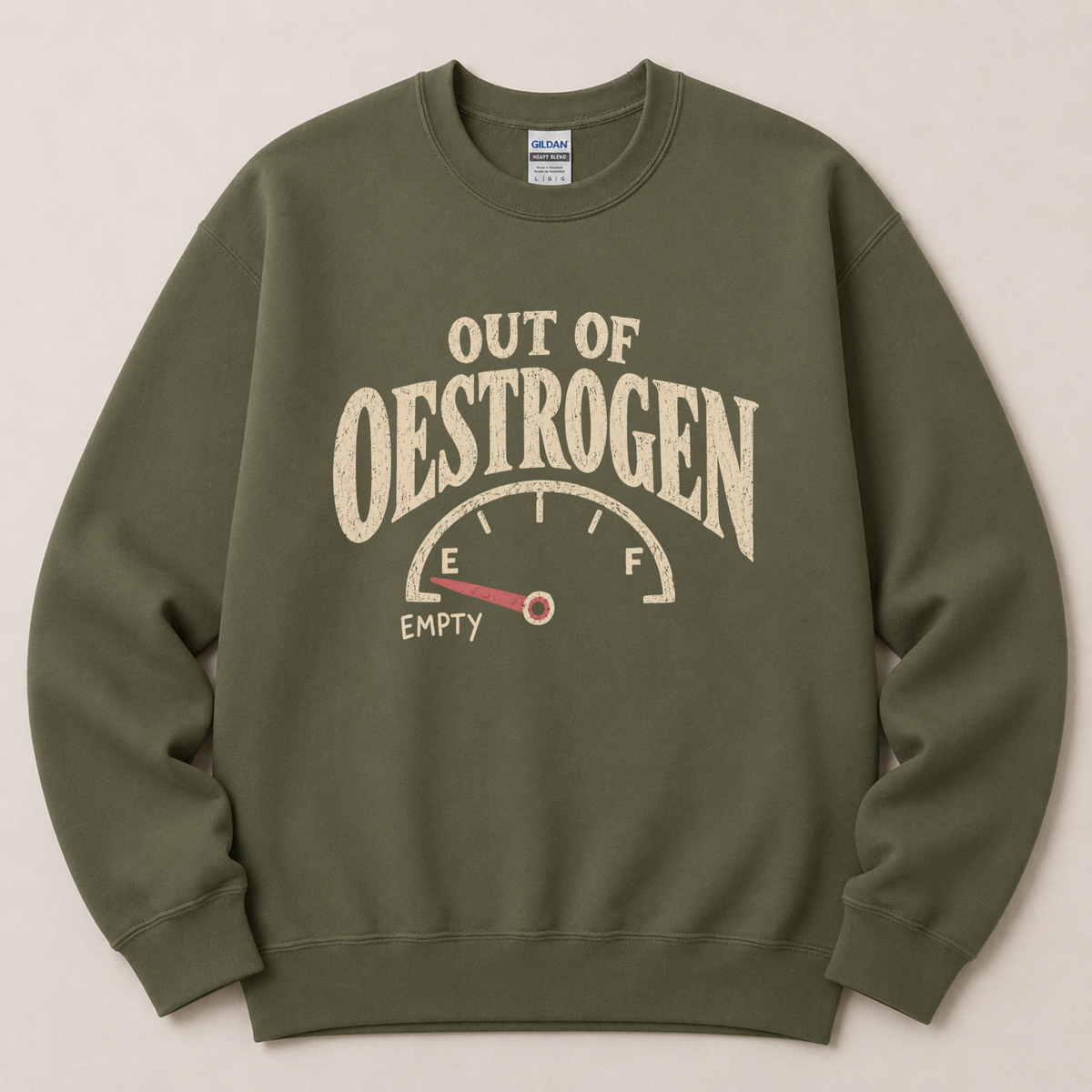 Out of Oestrogen Sweatshirt