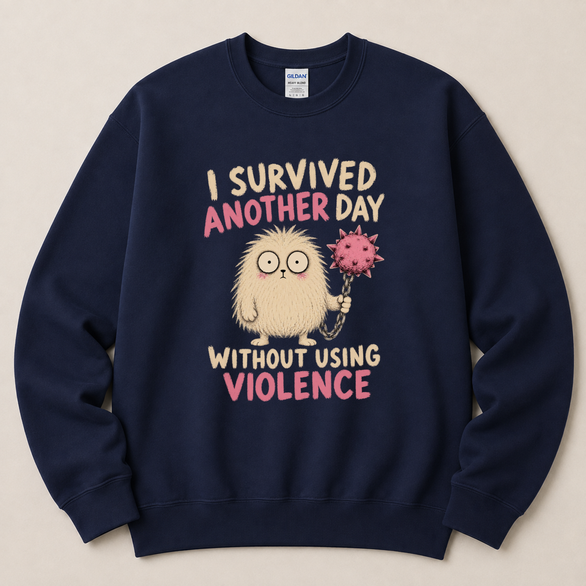 I survived another day Sweatshirt