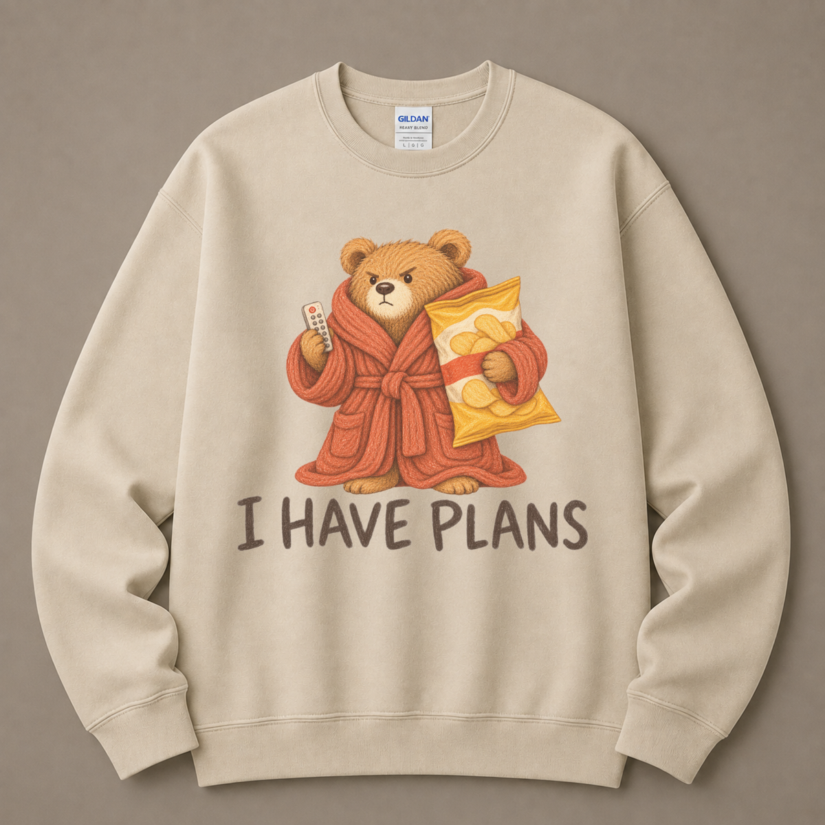 I have plans Bear Sweatshirt