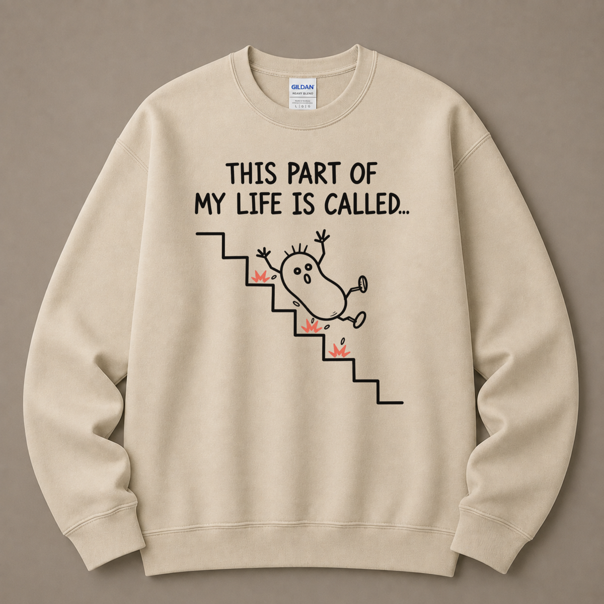 This part of my life is called Sweatshirt