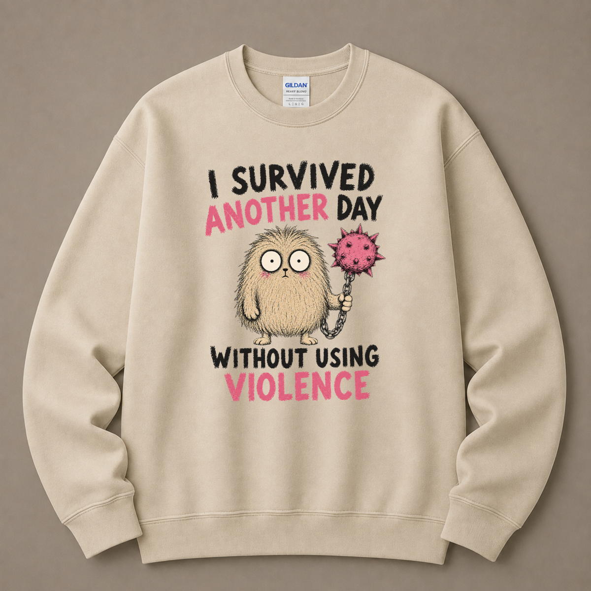 I survived another day Sweatshirt