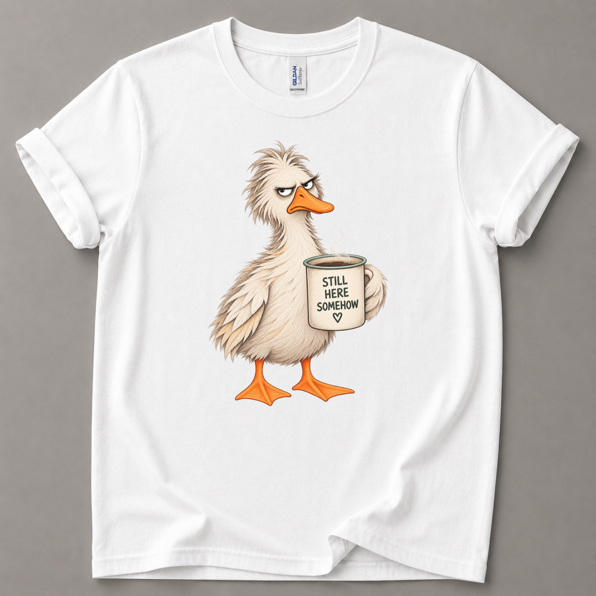 Still here somehow Duck T-Shirt
