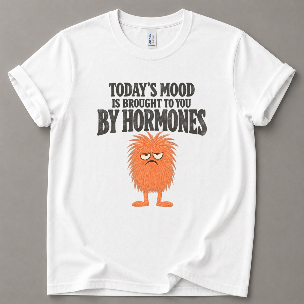 Today's mood hormones T-Shirt