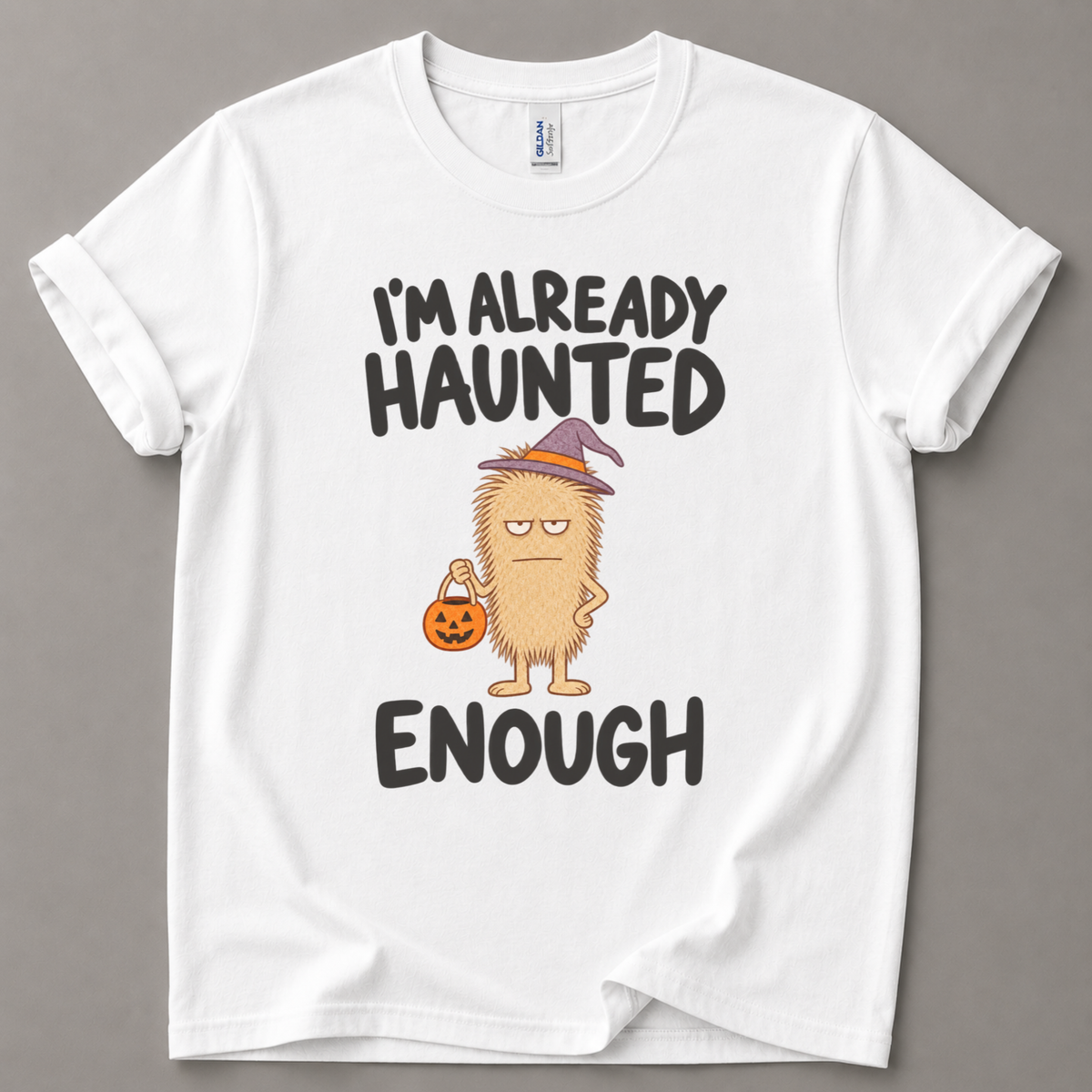 I'm already haunted Halloween T-Shirt