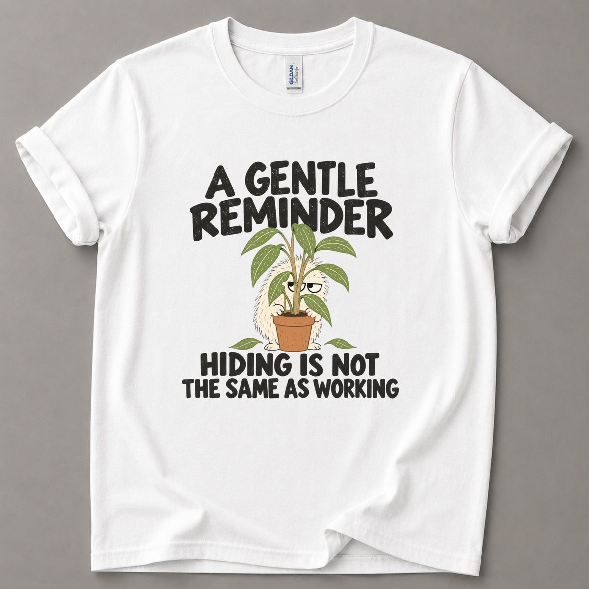 Gentle reminder hiding is not working T-Shirt