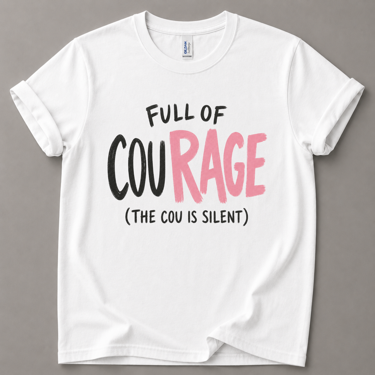 Full of courage T-Shirt