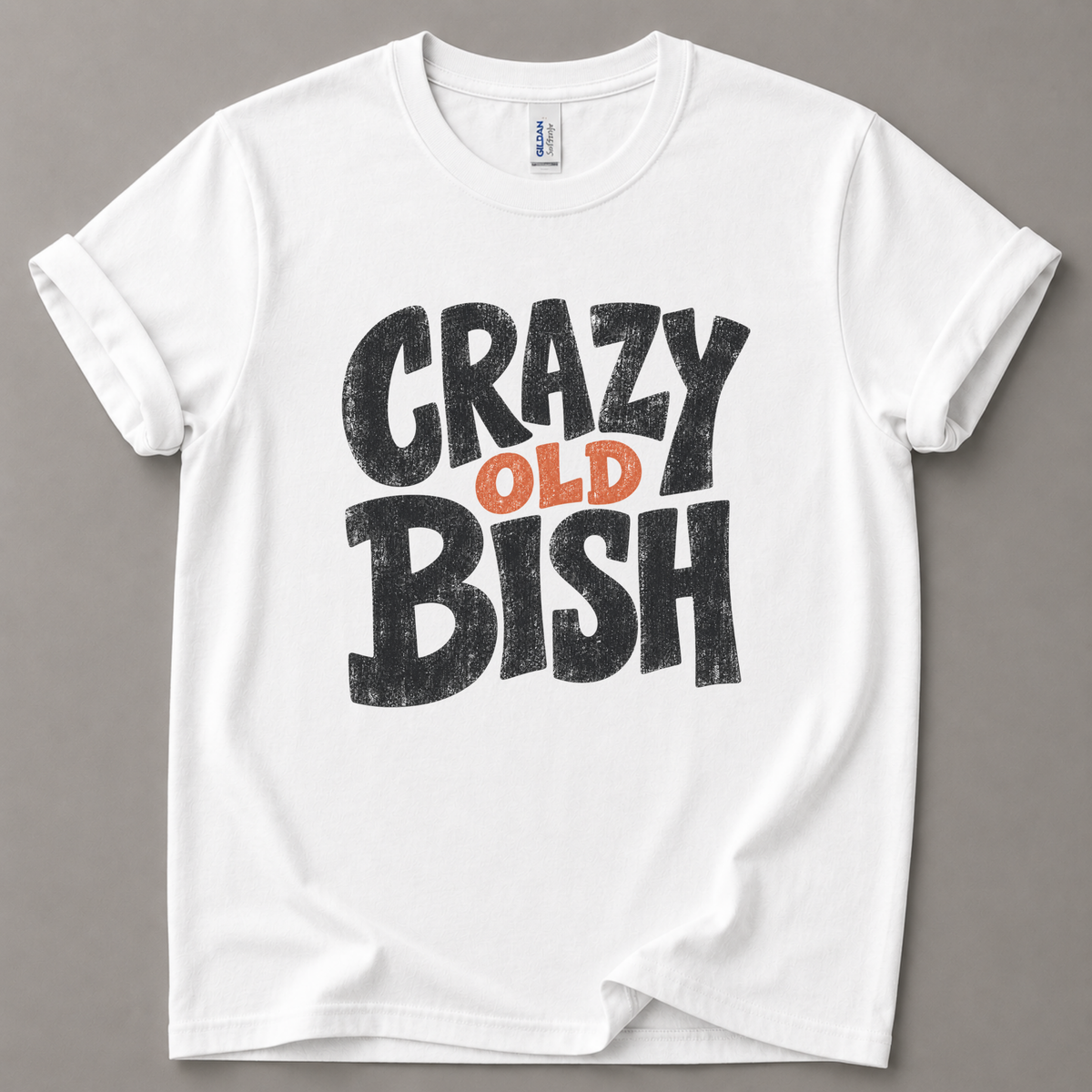 Crazy old bish T-Shirt