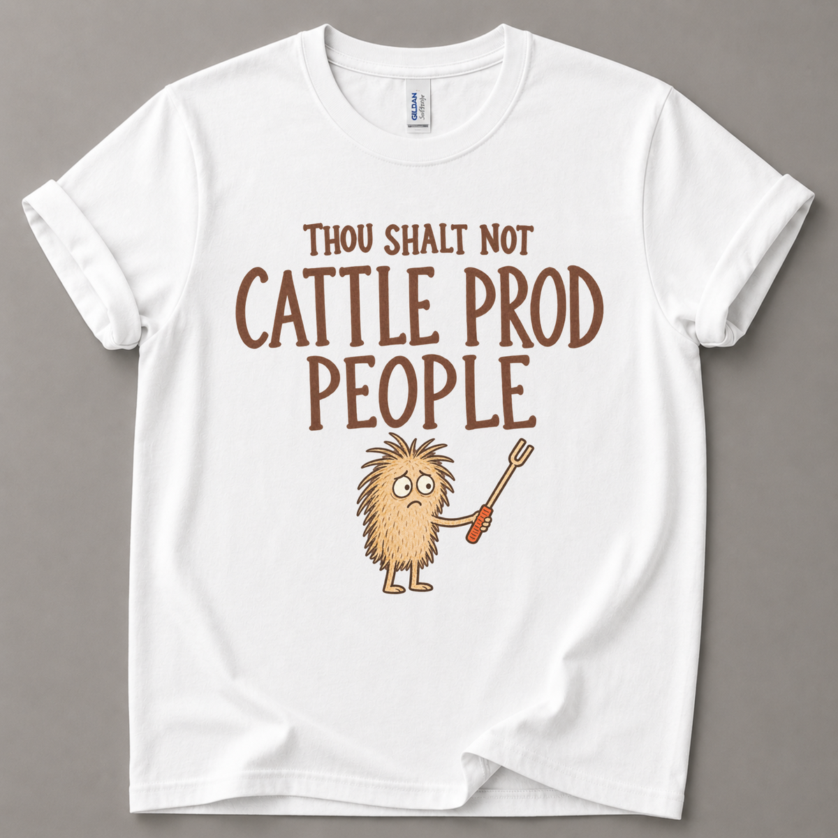 Thou shalt not cattle prod T-Shirt