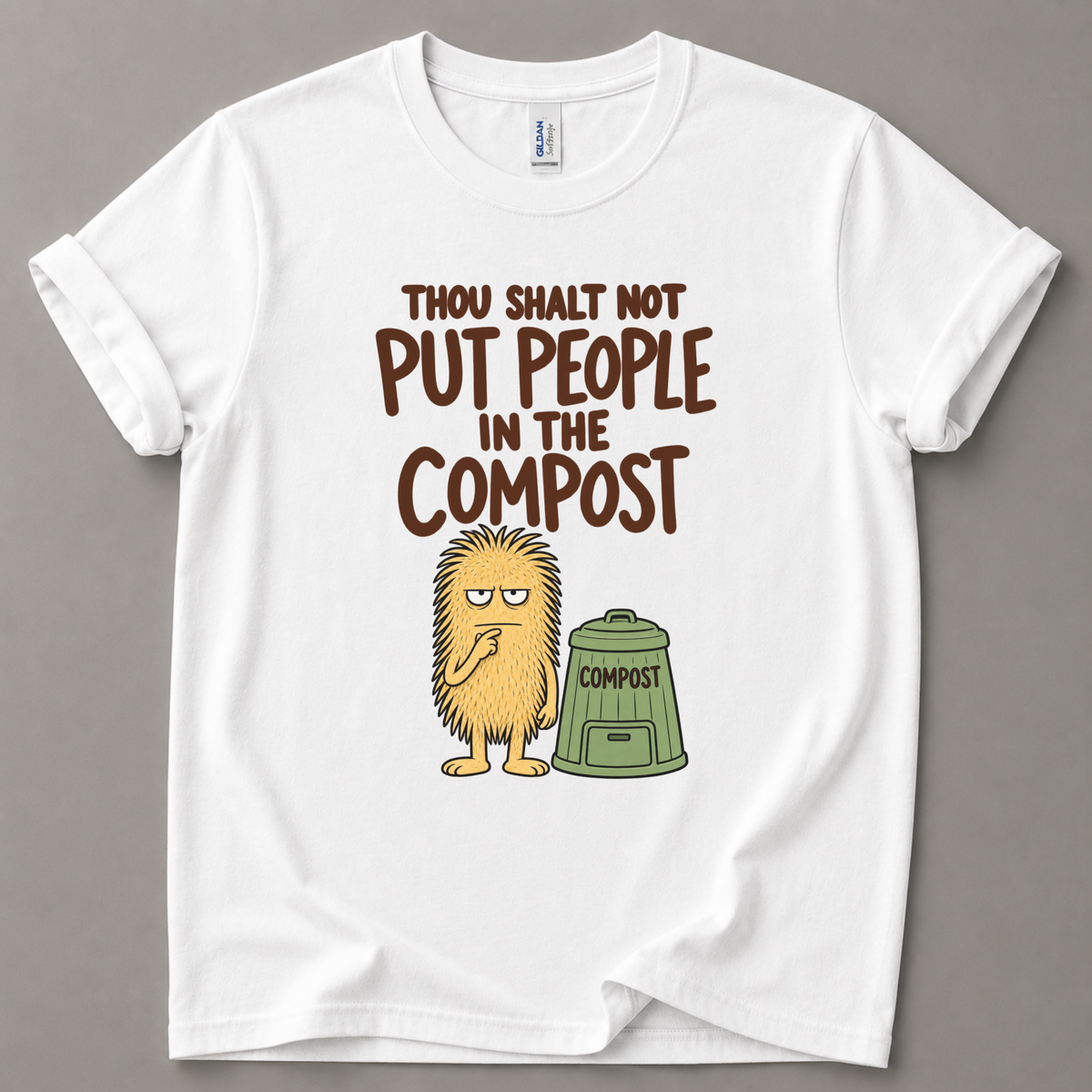 Thou shalt not compost T-Shirt