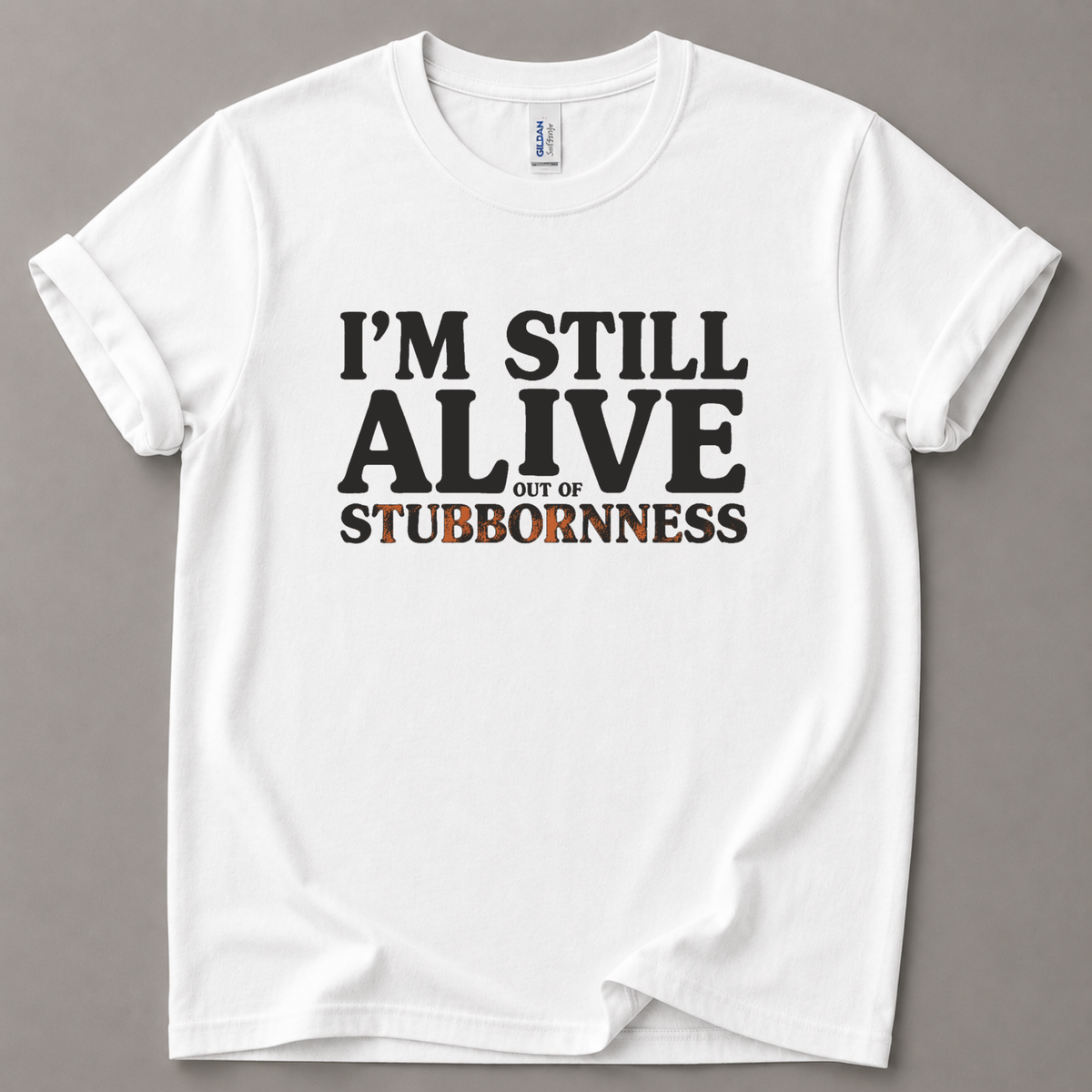 I'm still alive T-Shirt