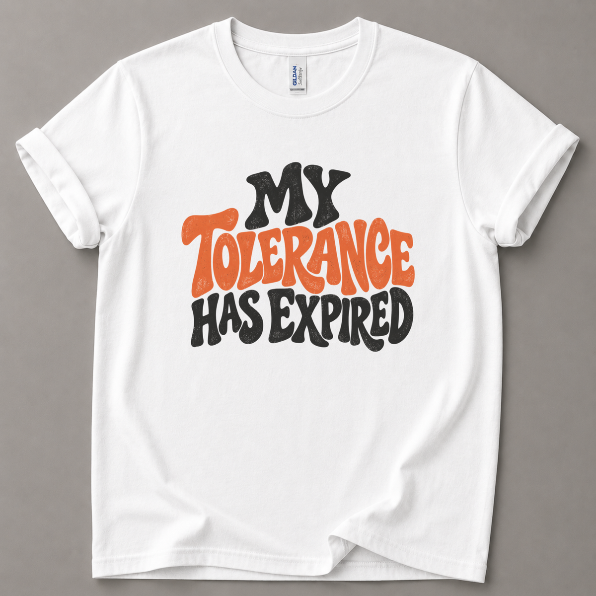 My tolerance has expired T-Shirt