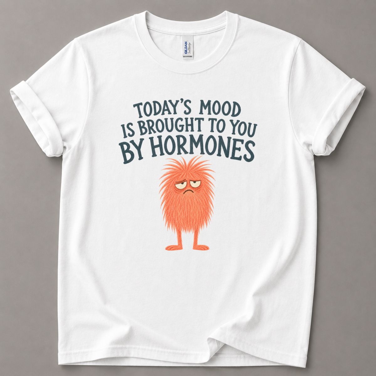 Today's mood hormones T-Shirt