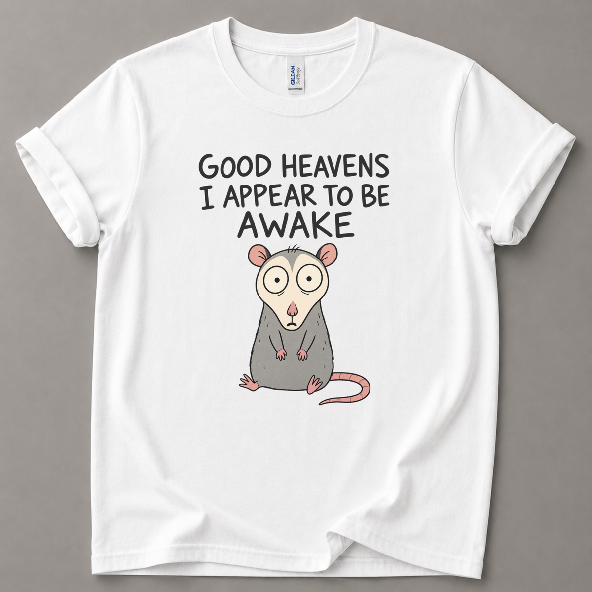 Good heavens I appear to be awake T-Shirt