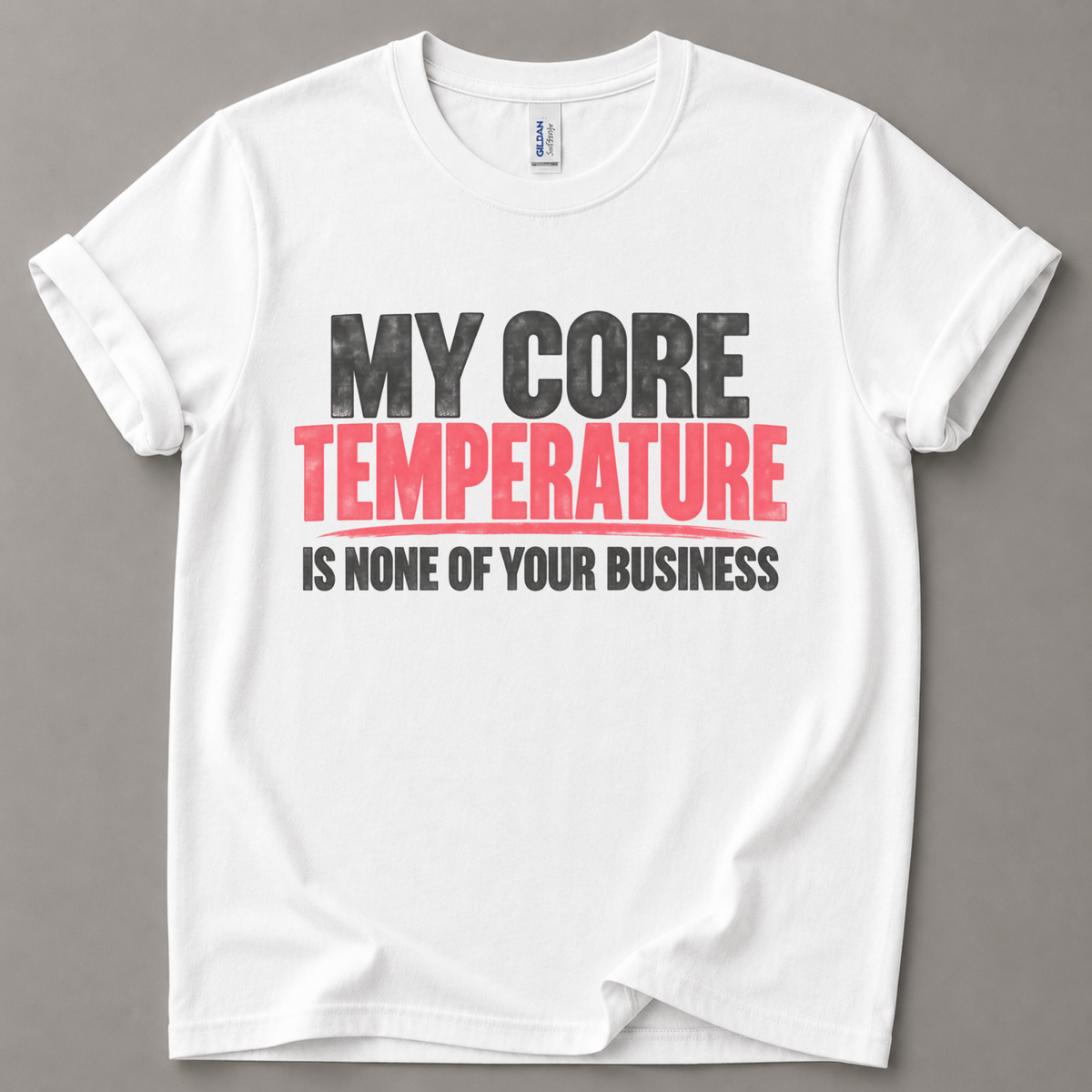 My core temperature T-Shirt