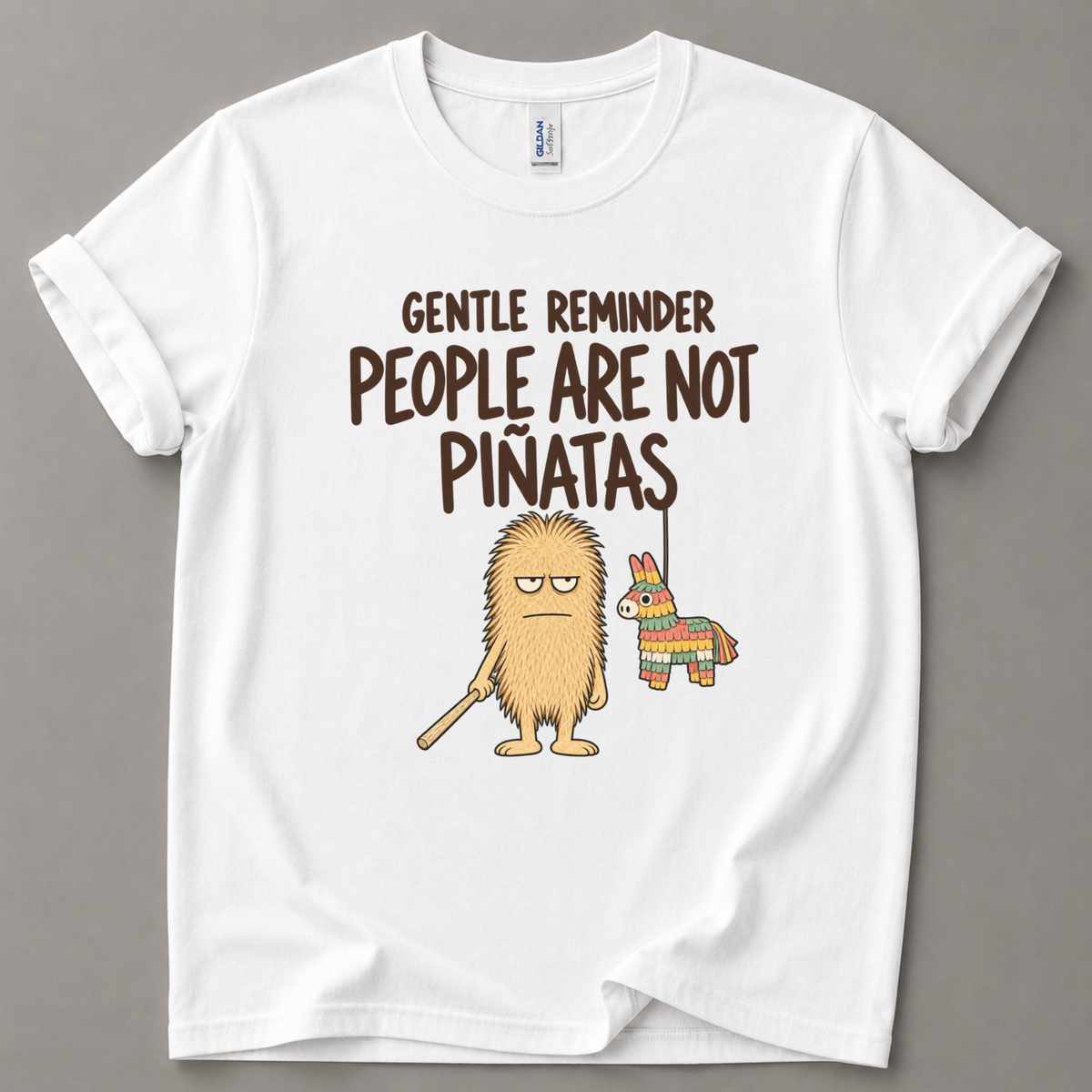 People are not Piñatas T-Shirt