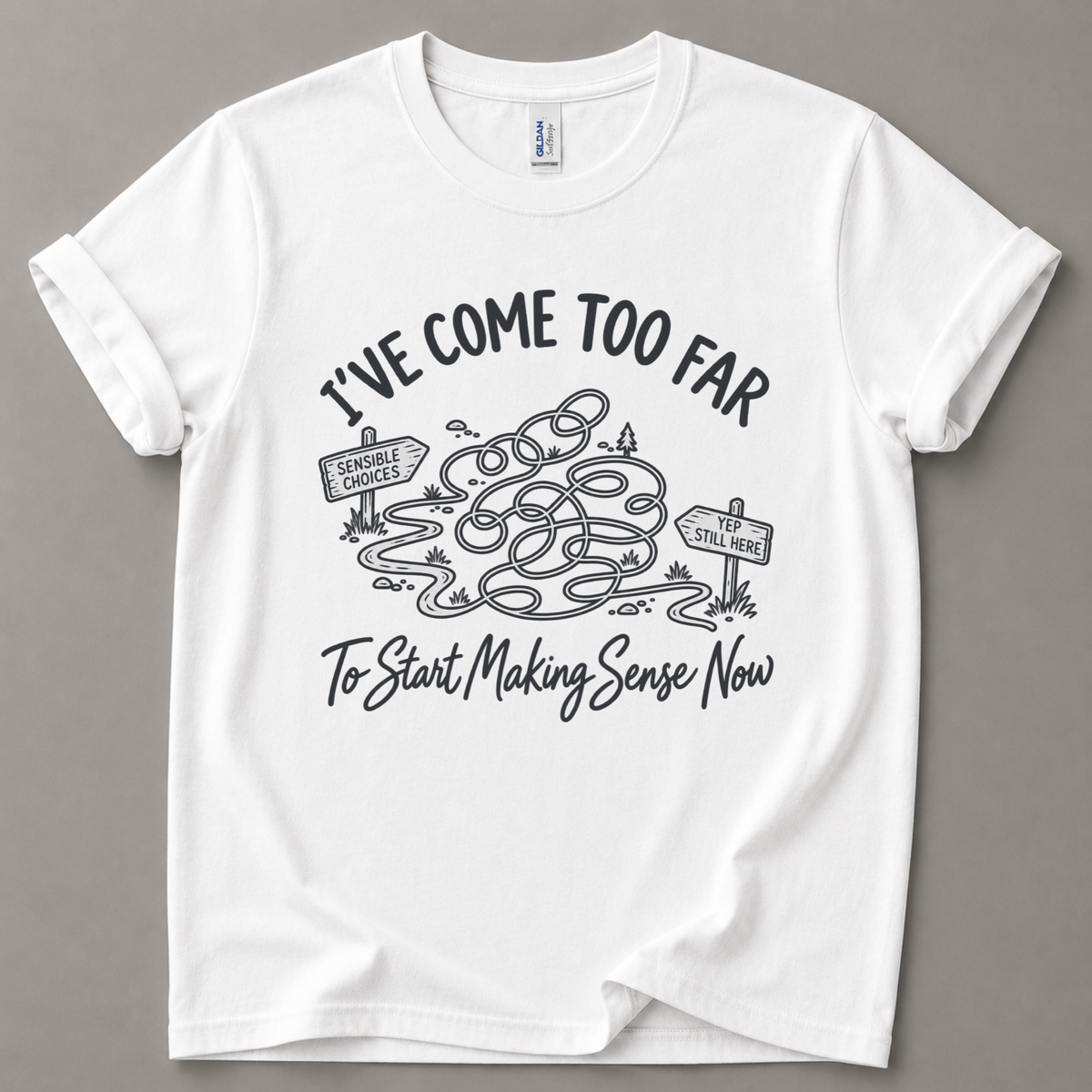I've come too far T-Shirt