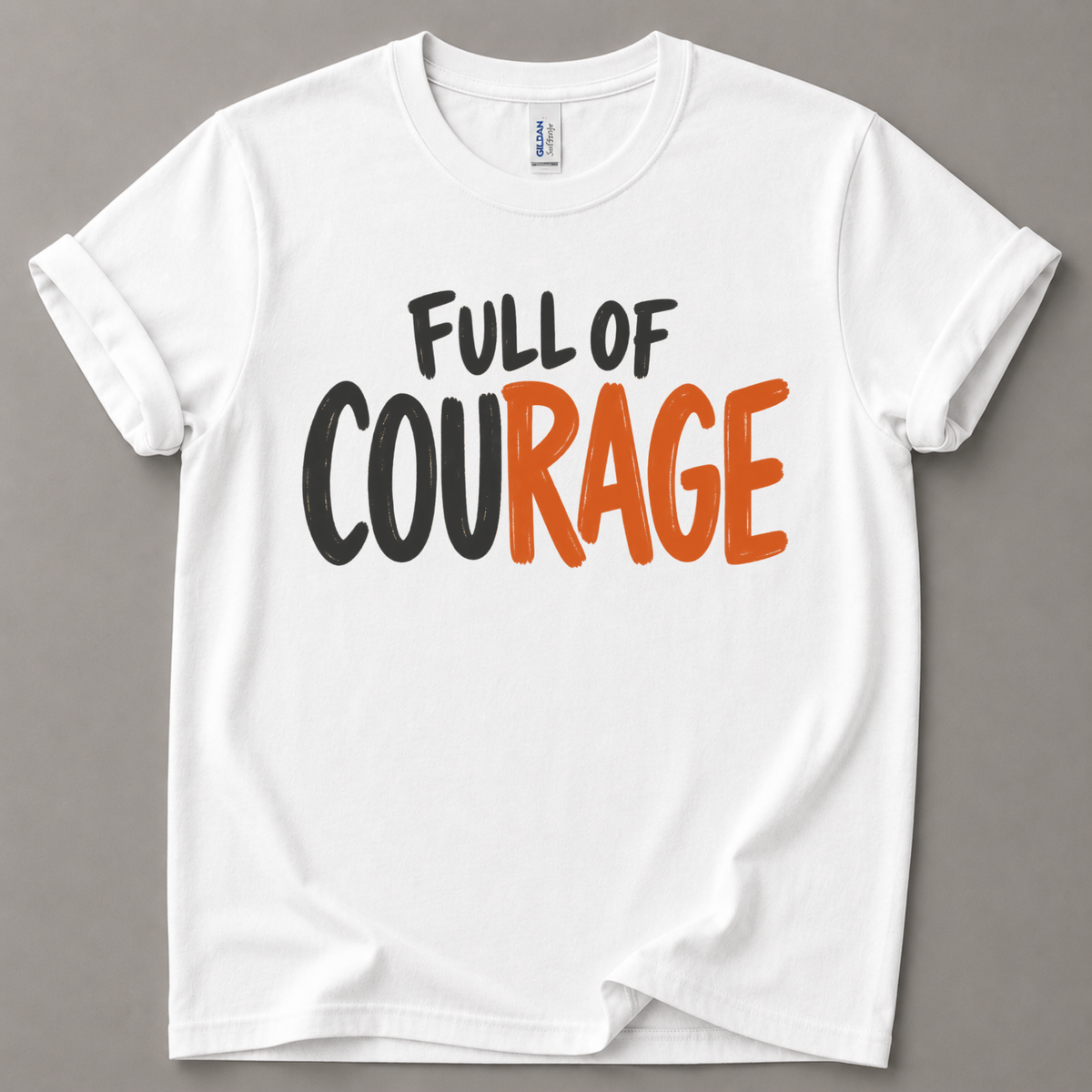 Full of courage T-Shirt