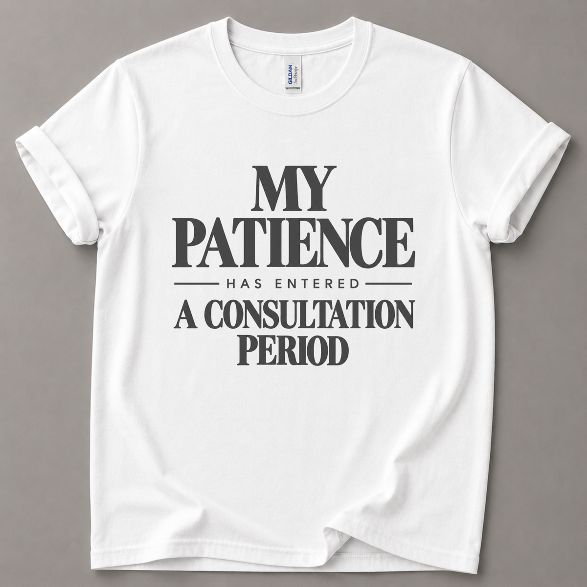 My patience has entered T-Shirt
