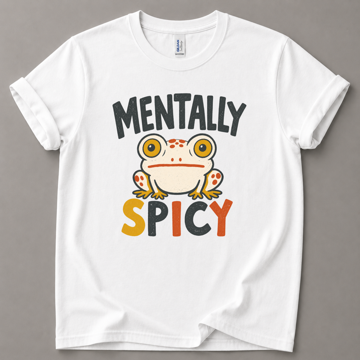Mentally spicy frog T-Shirt