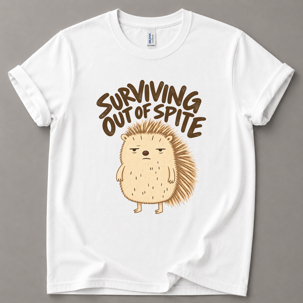 Surviving out of spite hedgehog T-Shirt