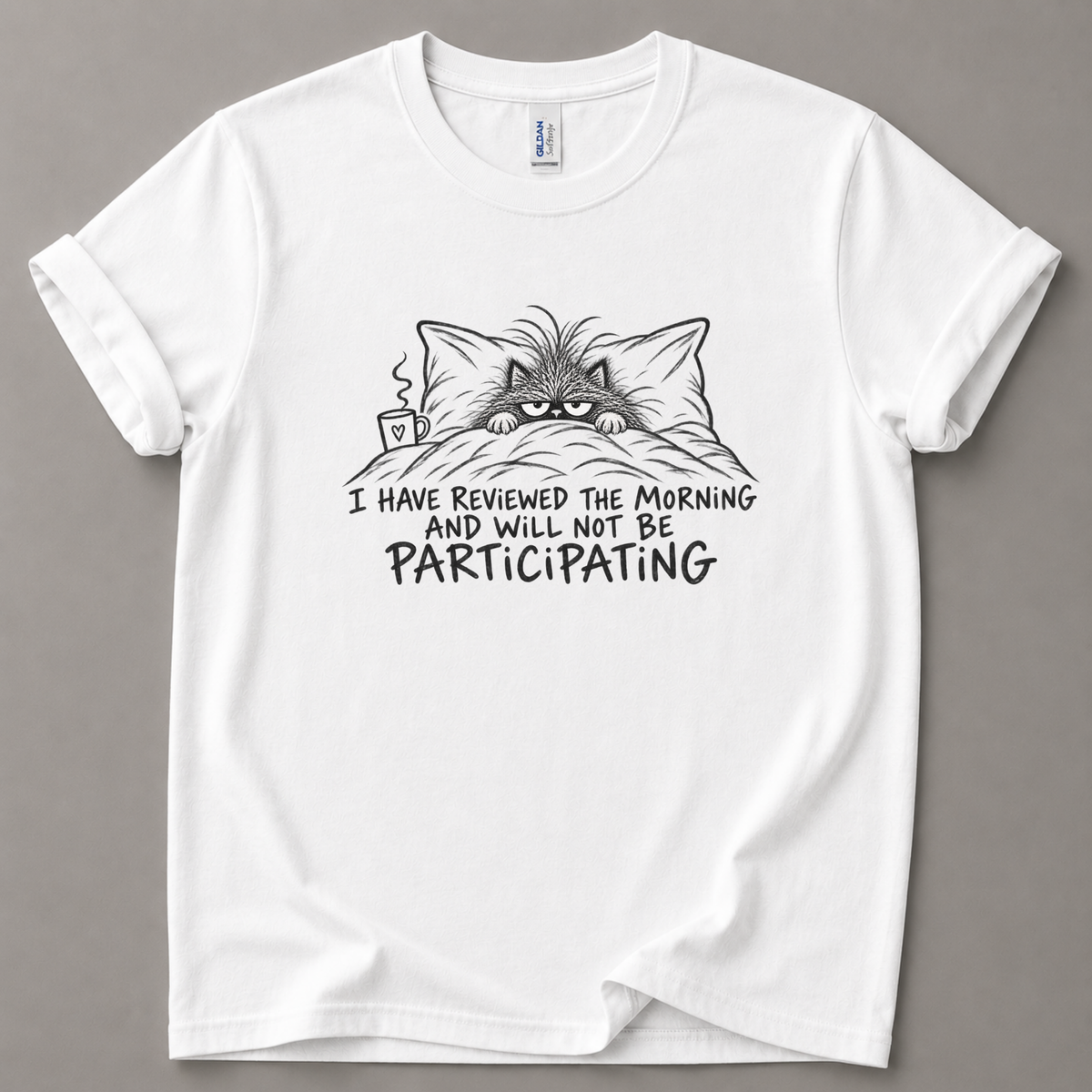 I have reviewed this morning T-Shirt